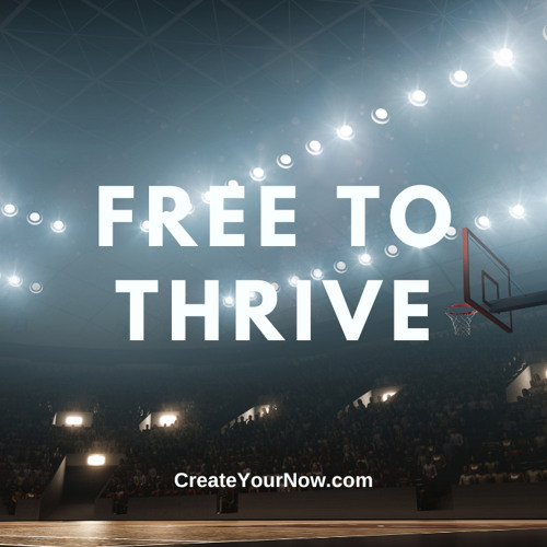 Thrive Free Stream 2985 Free to Thrive by Create Your Now | Listen online for free ...