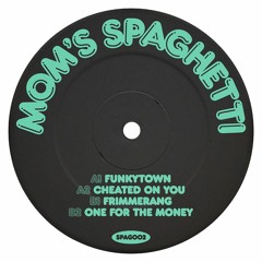 PREMIERE: Mom's Spaghetti - Frimmerang [SPAG 002]