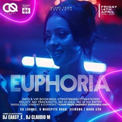 EUPHORIA LIVE AUDIO: MIXED BY @EAASY_E HOSTED BY @DIZZY_FMF @FRESHMEDZFAMILY