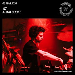 Adam Cooke | Sound Metaphors TV - March 07/ 2026