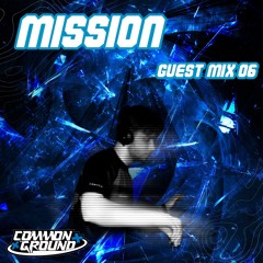 Common Ground Guest Mix 6: Mission