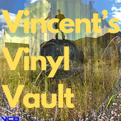 Vincent's Vinyl Vault - NCB Radio, 16.7.25
