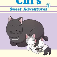 READ [PDF] Chi's Sweet Adventures 3 (Chi's Sweet Home) free