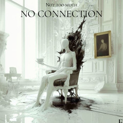 No Connection (Dance Mix)