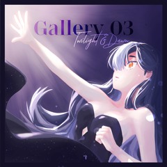 Synergy [Gallery 03 - Twilight & Dawn]