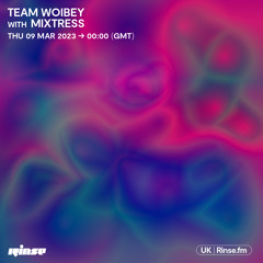 Team Woibey with Mixtress - 09 March 2023