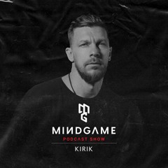 MINDSET #009 by Kirik [Mindgame Podcast Show]