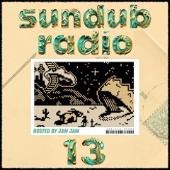 SUNDUB RADIO EP 13