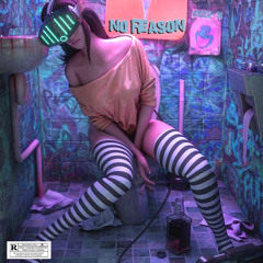 No Reason (feat. lil Daddy)