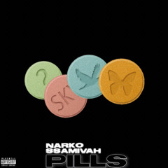 Ssamivah x Narko - Pills 💊