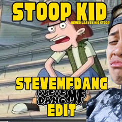 THE LEGEND OF STOOP KID (STEVEMFDANG EDIT)