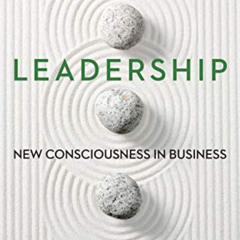 [Access] PDF ✉️ Quantum Leadership: New Consciousness in Business by  Frederick Chava