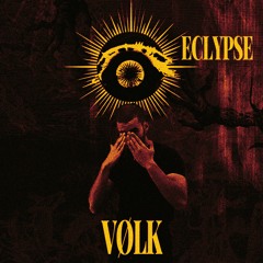 𝐄𝐂𝐋𝐘𝐏𝐒𝐄 INVITES: VØLK [LIVE SET]