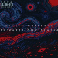 Tributes And Prayers