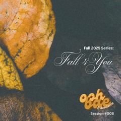 oOHBAE - Session 008 - Fall 4 U (Fall 2025 Series)