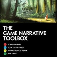 [PDF] Read The Game Narrative Toolbox (Focal Press Game Design Workshops) by Tobias Heussner,Ann Lem