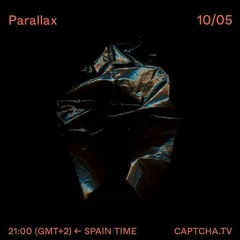 Parallax - Sunday with the Family at Captcha 10/05/20