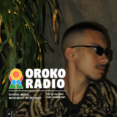 wesout @ Oroko Radio - Global Music Movement - 22nd July 2025