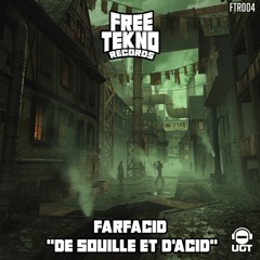 Farfacid - De Souille Et D'acid - [FTR004]
