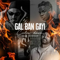 Gal Ban Gayi X Calm Down | Desi Mix | Sukh Sapra | Sukhbir | Rema | @sukhsapra