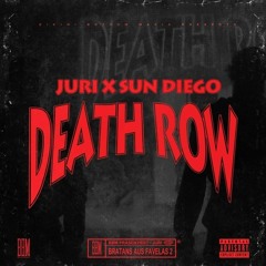 JURI X SUN DIEGO - Death Row