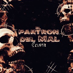 El Patron Del Mal (Version 2)