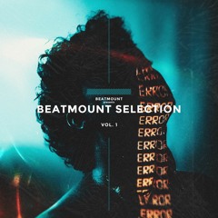 Beatmount Selection Mix Vol. 1 (Selected, Meduza, Kream Style)