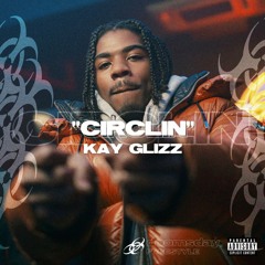 Kay Glizz — Circlin (Doomsday)