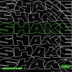 Shake