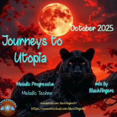 01 REC-2025-10-01 JOURNEYS TO UTOPIA OCTOBER 2025 MIX