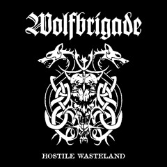 Wolfbrigade "Hostile Wasteland (feat. Wolfpack)"