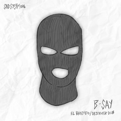 B - Say - Destroyer Dub [Elemental Arts Premiere]
