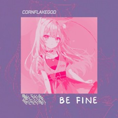 BE FINE ここ