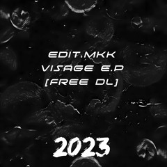 EDIT.MKK - Visage (VISAGE E.P)