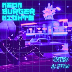 Neon Burger Nights (with Kirtide)