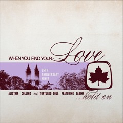 DC Promo Tracks: Alistair Colling vs. Tortured Soul "When You Find Your Love..." (Jon Cutler's Mix)