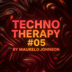 TECHNO THERAPY #05 (live TWITCH)BY MAURELO JOHNSON