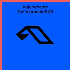 Anjunabeats The Yearbook 2023 (Continuous Mix 1)