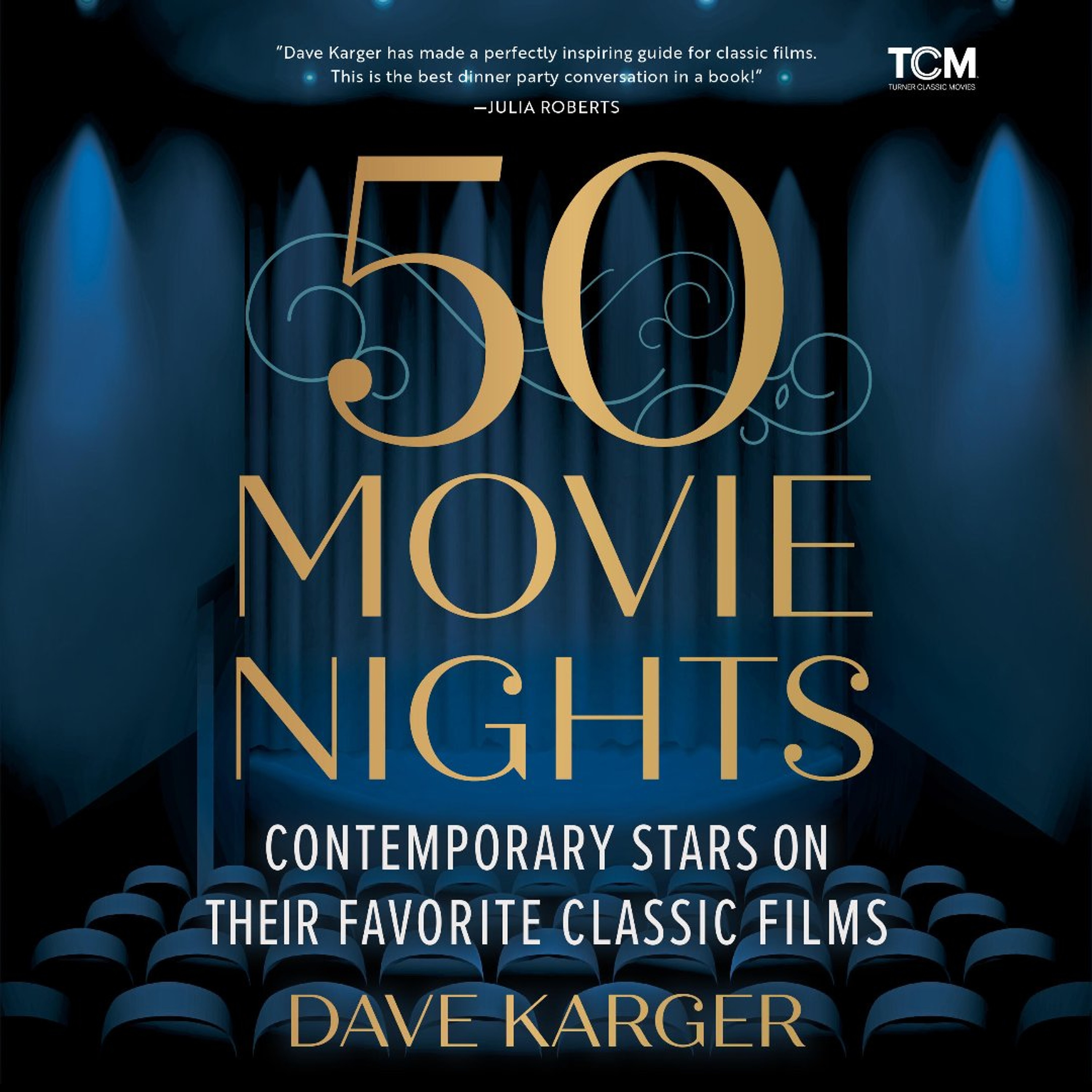 50 Movie Nights by Dave Karger Read by Dave Karger, Heath Miller, Winsome Brown, Janina Edwards, and Rodney Gardiner