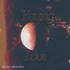 Kenzo Martini - Young Love (Prod. By Rrarebear)