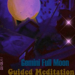 Gemini Full Moon Meditation W She Rise