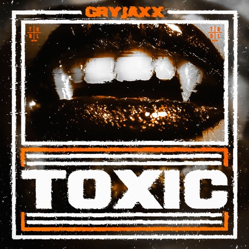 CryJaxx & Lucy Malfroy - Toxic