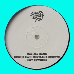 Ray-Jay Band - Touchdown Cleveland Browns (SLY Rework)