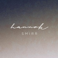 Hannok - Smirr