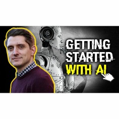 #398: Learn AI for Free! Computerphile explains hype vs reality and how to get started.