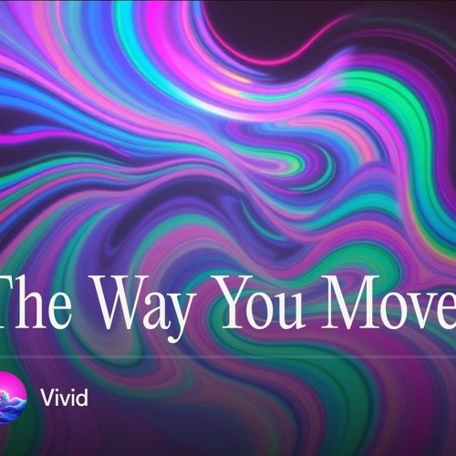 I Like The Way You Move