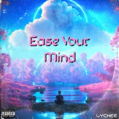 LYCHEE - EASE YOUR MIND (F/D)