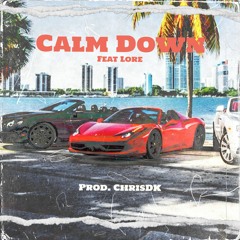 Calm Down (Feat. Lore)