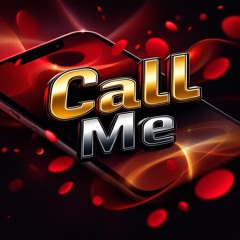 Call Me