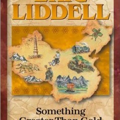 [Read] EPUB 💘 Eric Liddell: Something Greater Than Gold (Christian Heroes: Then & No